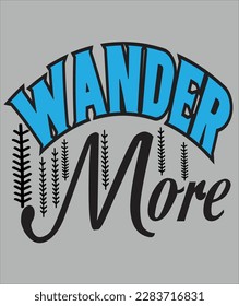 wander more are camping adventure