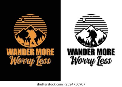 Wander More worry less t shirt