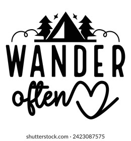 Wander Often - Camping Quotes Design t-shirt, Adventure Vector EPS Editable Files