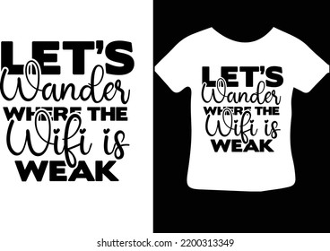 Let’s Wander Where the Wifi is Weak svg design