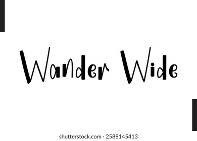 Wander Wide Travel Quote Modern Text Typography