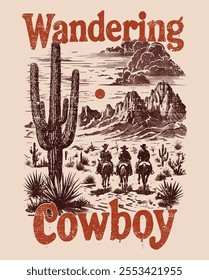 WANDERING COWBOY DESERT GRAPHICS FOR T-SHIRT SWEATSHIRT AND POSTER