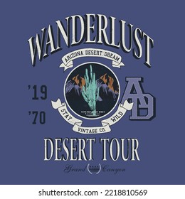 wanderlust desert tour, Arizona desert dream, stay wild, 