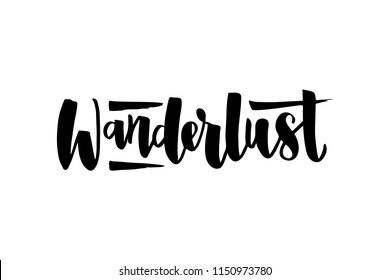 Wanderlust - handdrawn brush lettering. Template for card, poster, print, web-design. T-shirt design. Vector illustration. Isolated on white background.