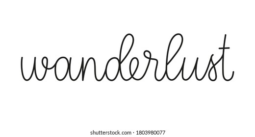 Wanderlust phrase handwritten by one line. Mono line vector text element isolated on white background.Simple inscription