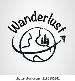 Wanderlust quote with global hand drawn vector illustration, Inspiration graphic design typography element. Cute simple vector sign.