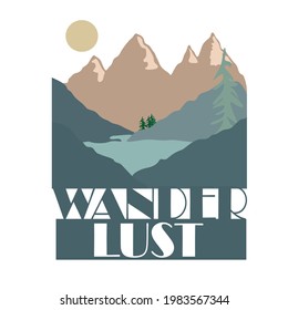 wanderlust slogan. Adventure camp outdoor. college. trekking. vintage tee print design.