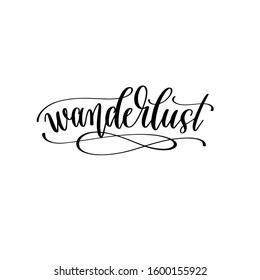 wanderlust - travel lettering inscription, inspire adventure positive quote, explore calligraphy vector illustration