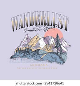 wanderlust women's outdoors vector prints, Montana nature rocks, Mountain graphic print vector design for t shirt, poster, sticker and others.