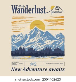 Wanderlust Yellowstone new adventure awaits, Adventure outdoors mountain graphic, sunset mountain art