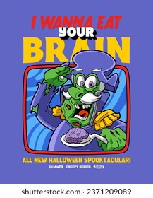 I wanna eat your brain. Spooky Horror Cartoon Creature Character Illustration.