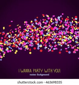 I wanna Party with You. Banner with copy space. Colorful confetti frame for text. Contrast colors. Dark background template. Can be used as poster or flyer. Wave made of tiny pieces of paper.