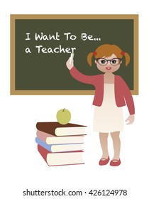 I Want To Be a Teacher. Little girl showing future aspiration. Teaching.