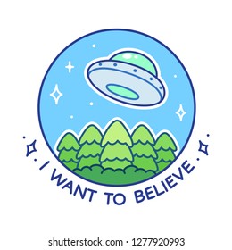 I want to believe. Cartoon comic UFO flying saucer over forest trees drawing. Cute simple style vector illustration.