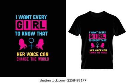 I WANT EVERY...WOMENS DAY T SHIRT