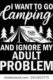 
I Want To Go Camping And Ignore eps cut file for cutting machine