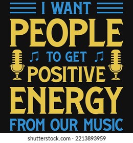 I want people to get positive energy tshirt design