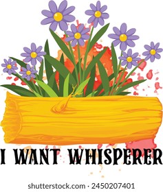 i want whisperer T shirt Design Lover