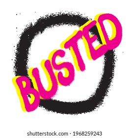 wanted busted slogan print for sticker, apparel, t shirt. spray slogan