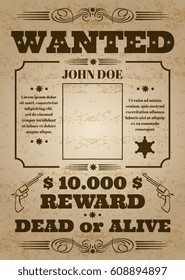 Wanted Dead Or Alive Western Old Vintage Vector Poster With Distressed Texture. Wanted Banner Grunge, Reward Money And Template Wanted Poster Illustration