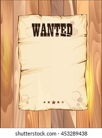 wanted empty poster. paper on light colored wooden fence. vector illustration. a part of collection. good for your design
