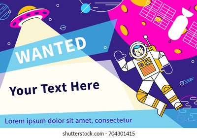 Wanted. Flat style vector illustration recruitment poster design. Astronaut float in space. Hello spaceman. 