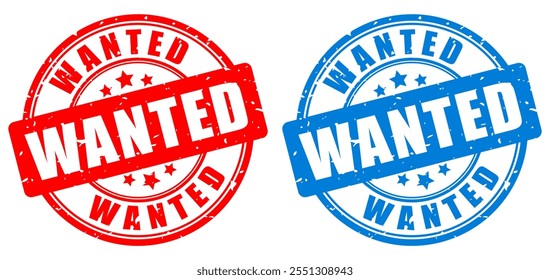 Wanted grunge ink stamps isolated on white background. Vector illustration of retro rubber seals, circular badges looking for staff or any person.