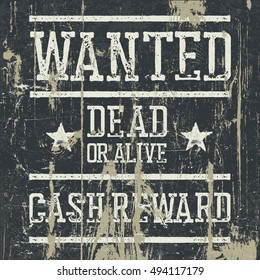 "Wanted" poster. Design template with Wanted sign and wooden texture. Grunge styled stamp letters.