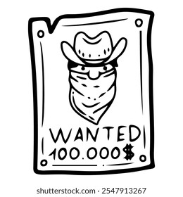 Wanted poster hand drawn doodle. Wild west bandit in bandana and hat. Western. Reward for capture. Ranch, farm. Vector line art illustration.