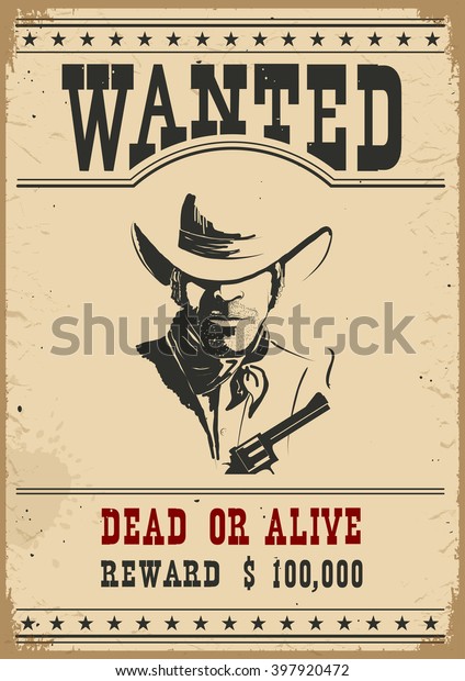 Wanted\
poster.Western vintage paper for\
design