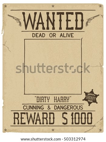 Wanted. Retro poster in style of times the Wild West. Vintage vector illustration