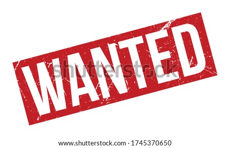 Wanted Rubber Stamp. Red Wanted Rubber Grunge Stamp Seal Vector Illustration - Vector