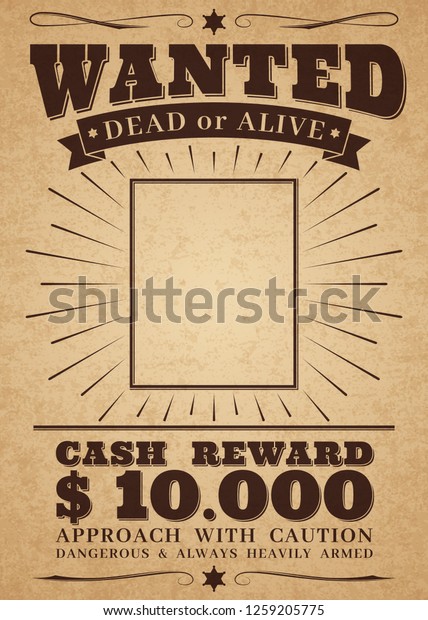 Wanted vintage western poster. Dead\
or alive crime outlaw. Wanted for reward retro\
banner