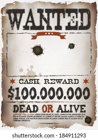 Wanted Vintage Western Poster/ Illustration of a vintage old wanted placard poster template, with dead or alive inscription, cash reward like in far west and western movies