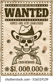 Wanted vintage western poster template with cowboy skull in hat, crossed guns, bullet holes vector illustration for thematic party or event. Layered, separate grunge texture and text