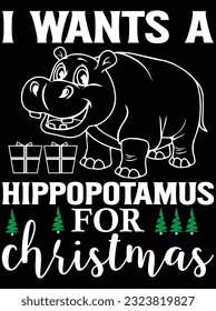 I wants a hippopotamus for Christmas vector art design, eps file. design file for t-shirt. SVG, EPS cuttable design file