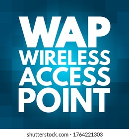 WAP - Wireless Access Point is a networking hardware device that allows other Wi-Fi devices to connect to a wired network, acronym text concept background