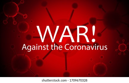 War Against the Coronavirus. medical health risk concept.Vector illustration eps 10