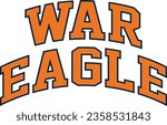 War Eagle Auburn  battle cry, yell, or motto