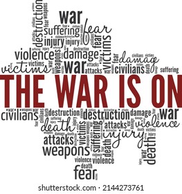 The War is On conceptual vector illustration word cloud isolated on white background.