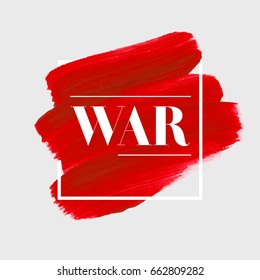 War text sign over red acrylic brush painted background vector illustration. Love text watercolor backdrop.