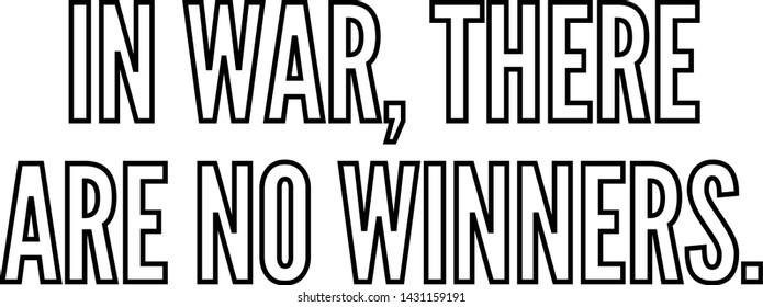 In war there are no winners text art