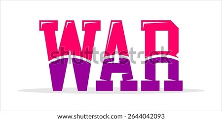 WAR, word art typography, vector illustration.