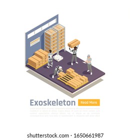 Warehouse isometric composition with workers using exoskeleton as scientific achievement of bionics technologies vector illustration