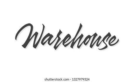 Warehouse vector lettering. Handwritten text label. Freehand typography design