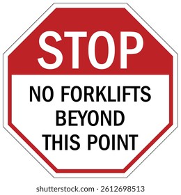 Warehouse warning sign and labels no forklifts beyond this point