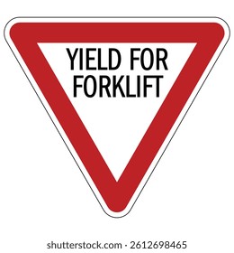 Warehouse warning sign and labels yield for forklift