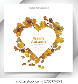 
Warm autumn. Postcard from autumn oak leaves and acorns in the shape of a heart with the inscription.
