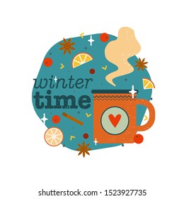 Warm beverage in cozy mug with text Winter time. Christmas, winter illustration in cartoon flat style. Good design for prints, cards, souvenirs. - Vector