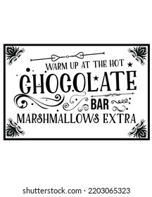 Warm Up at Chocolate Bar, Marshmallows. Vintage Christmas Sign, elements, badge, labels with vector ornamental frame. Farmhouse Christmas hand lettering design. Best for card, greeting, background.